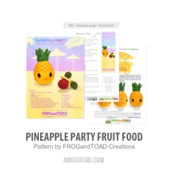 Pineapple Party Fruit Food amigurumi pattern by FROGandTOAD Creations