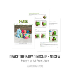 Drake the Baby Dinosaur - No Sew amigurumi pattern by All From Jade