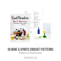 30 Wine & Spirits Crochet Patterns amigurumi pattern by Knotmonster