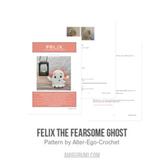 Felix the Fearsome Ghost amigurumi pattern by Alter Ego Crochet