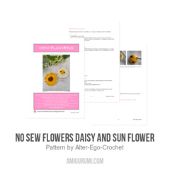 No Sew Flowers Daisy and Sun Flower amigurumi pattern by Alter Ego Crochet