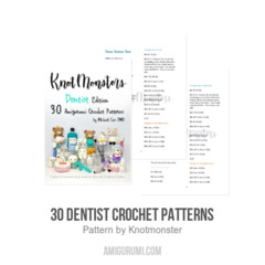 30 Dentist Crochet Patterns amigurumi pattern by Knotmonster