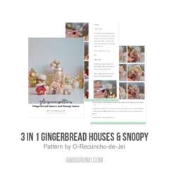 3 in 1 gingerbread houses & Snoopy amigurumi pattern by O Recuncho de Jei