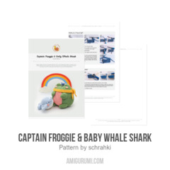 Captain Froggie & Baby Whale Shark amigurumi pattern by schrahki