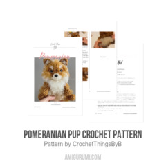 Pomeranian Pup Crochet Pattern amigurumi pattern by CrochetThingsByB