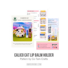 Calico cat lip balm holder amigurumi pattern by Co Tam Crafts