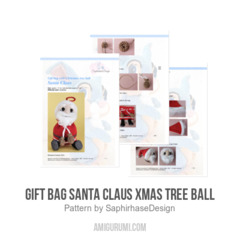Gift bag Santa Claus Xmas tree ball amigurumi pattern by SaphirhaseDesign