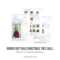 Grinch gift bag Christmas tree ball amigurumi pattern by SaphirhaseDesign