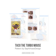 Taco the Turbo Mouse amigurumi pattern by SaphirhaseDesign