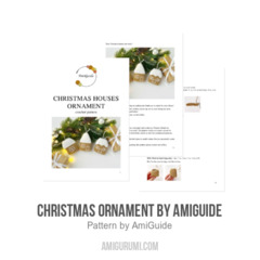 Christmas houses ornament amigurumi pattern by AmiGuide