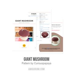 Giant Mushroom amigurumi pattern by Curiouspapaya