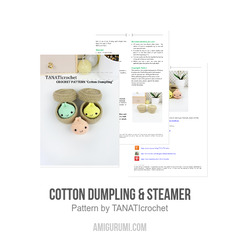 Cotton Dumpling & Steamer amigurumi pattern by TANATIcrochet