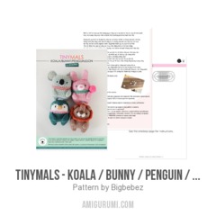 Tinymals - Koala / Bunny / Penguin / Lion amigurumi pattern by Bigbebez