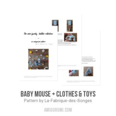 Baby mouse + clothes & toys amigurumi pattern by La Fabrique des Songes