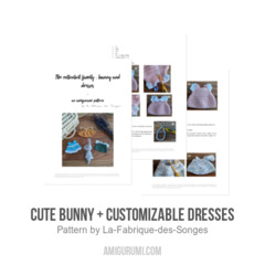 Cute bunny + customizable dresses amigurumi pattern by La Fabrique des Songes