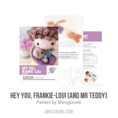 Hey you, Frankie-Lou! (and Mr Teddy) amigurumi pattern by Shinygurumi