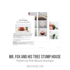 Mr. Fox and His Tree Stump House amigurumi pattern by Pink Mouse Boutique