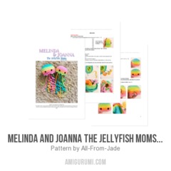 Melinda and Joanna the Jellyfish Moms & their babies amigurumi pattern by All From Jade