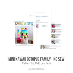 Mini Kawaii Octopus Family - No sew amigurumi pattern by All From Jade