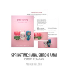 Springtime: Hana, Shiro & Amai amigurumi pattern by Kurumi