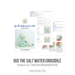 Gus The Salt water Crocodile amigurumi pattern by THEODOREANDROSE