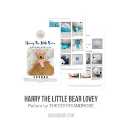 Harry The Little Bear Lovey amigurumi pattern by THEODOREANDROSE
