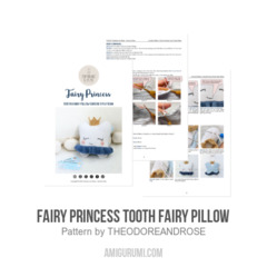 Fairy Princess Tooth Fairy Pillow amigurumi pattern by THEODOREANDROSE
