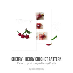 Cherry - Berry crochet pattern amigurumi pattern by Mommys Bunny Crafts