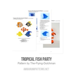 Tropical Fish Party amigurumi pattern by The Flying Dutchman Crochet Design