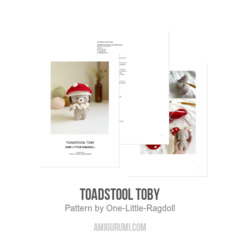 Toadstool Toby amigurumi pattern by One Little Ragdoll