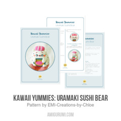 Kawaii Yummies: Uramaki Sushi Bear amigurumi pattern by EMI Creations by Chloe