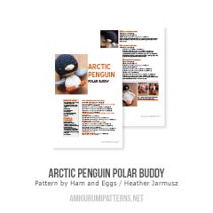 Arctic Penguin Polar Buddy amigurumi pattern by Ham and Eggs / Heather Jarmusz
