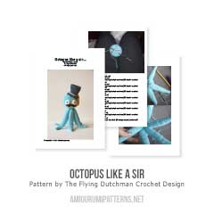 Octopus like a Sir amigurumi pattern by The Flying Dutchman Crochet Design