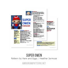 Super Owen amigurumi pattern by Ham and Eggs / Heather Jarmusz