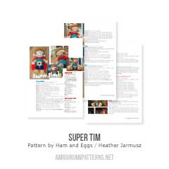 Super Tim amigurumi pattern by Ham and Eggs / Heather Jarmusz